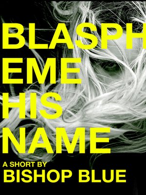 cover image of Blaspheme His Name